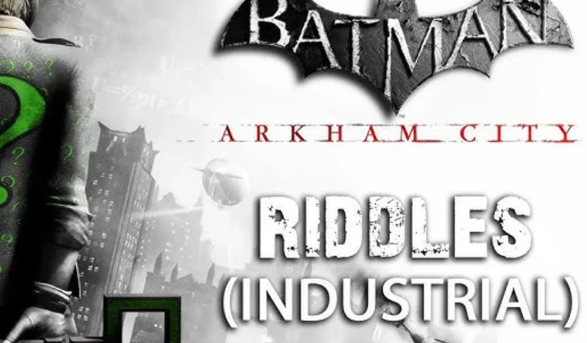 Batman Arkham City Industrial District Riddles