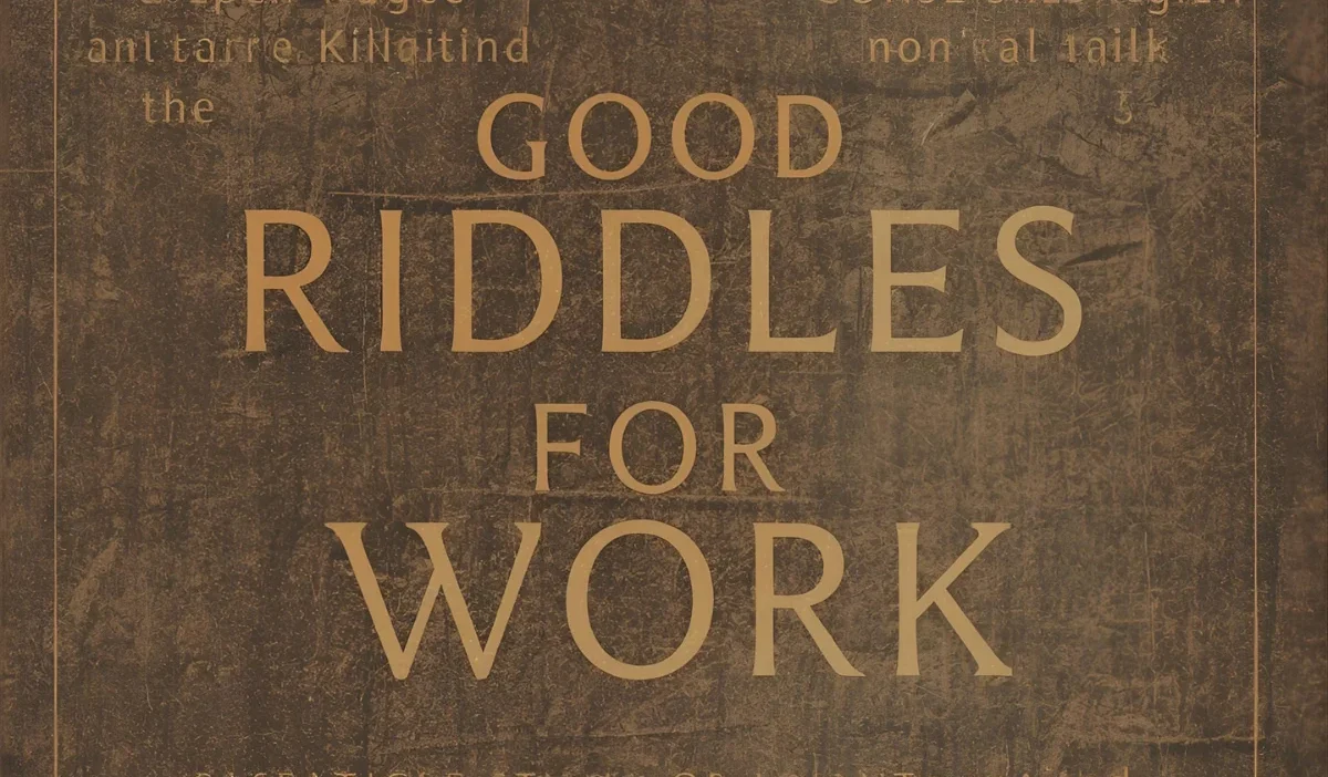 Good Riddles for Work