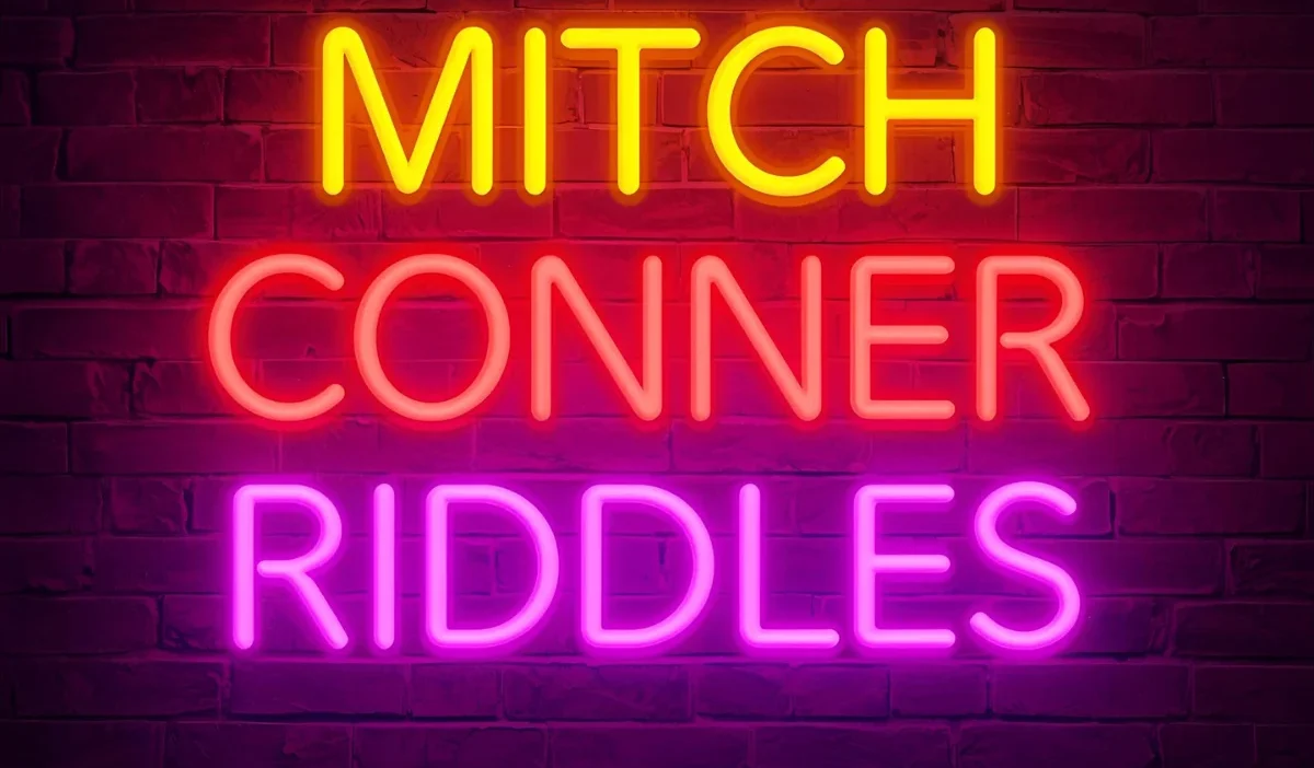 Mitch Conner Riddles